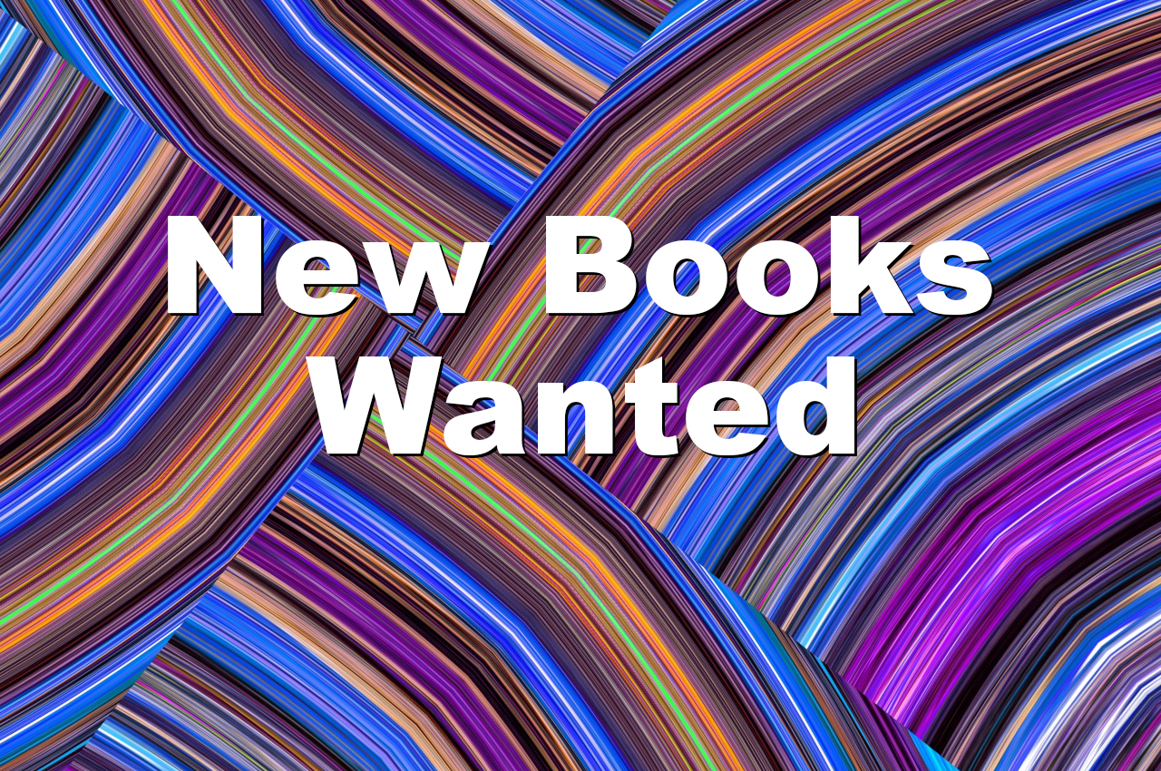 New books wanted